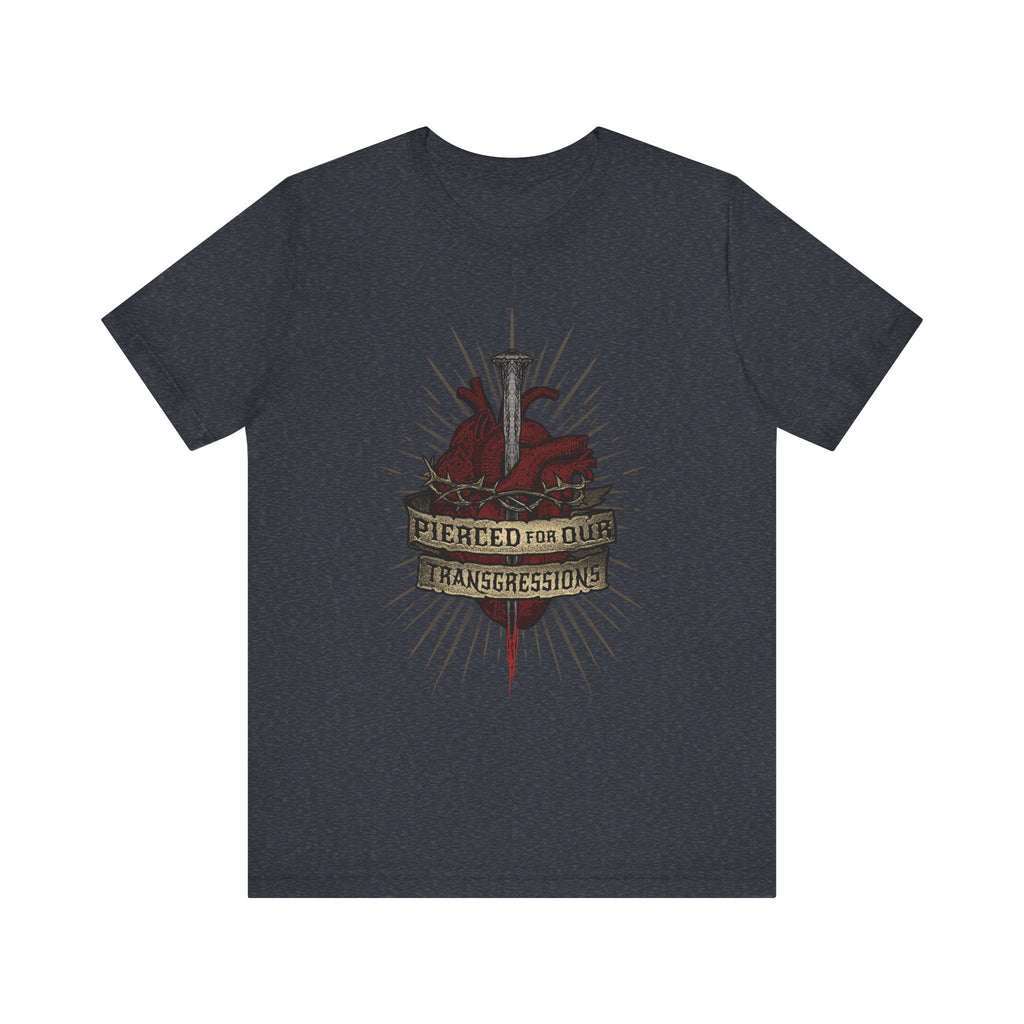 Pierced for our Transgressions | Unisex Graphic Tee